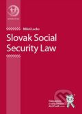 Slovak Social Security Law - Miloš Lacko, Aleš Čeněk, 2010