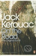 Kniha: On the Road: The Original Scroll (Jack Kerouac). Penguin Books, 2008 Kniha: On the Road: The Original Scroll (Jack Kerouac). Penguin Books, 2008