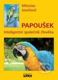 Kniha: Papoušek (Miloslav Josefovič). Plot, 2010 Kniha: Papoušek (Miloslav Josefovič). Plot, 2010