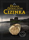 Kniha: Cizinka (Diana Gabaldon). Plejáda, 2010 Kniha: Cizinka (Diana Gabaldon). Plejáda, 2010