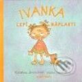 Kniha: Ivanka lepí náplasti (Kateřina Janouchová). Mladá fronta, 2010 Kniha: Ivanka lepí náplasti (Kateřina Janouchová). Mladá fronta, 2010