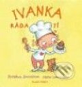 Kniha: Ivanka ráda jí (Kateřina Janouchová). Mladá fronta, 2010 Kniha: Ivanka ráda jí (Kateřina Janouchová). Mladá fronta, 2010