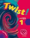 Kniha: Twist! - 1 (Rob Nolasco). Oxford University Press, 2000 Kniha: Twist! - 1 (Rob Nolasco). Oxford University Press, 2000