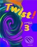 Kniha: Twist! - 3 (Rob Nolasco). Oxford University Press, 2000 Kniha: Twist! - 3 (Rob Nolasco). Oxford University Press, 2000