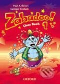 Kniha: Zabadoo! 1 (Carolyn Graham a Paul A. Davies). Oxford University Press, 2002 Kniha: Zabadoo! 1 (Carolyn Graham a Paul A. Davies). Oxford University Press, 2002