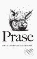 Kniha: Prase (Václav Havel). Gallery, 2010 Kniha: Prase (Václav Havel). Gallery, 2010