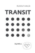 Kniha: Transit (Rudolf Havlík). Heitzmann Production, 2010 Kniha: Transit (Rudolf Havlík). Heitzmann Production, 2010