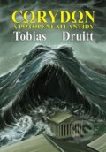 Kniha: Corydon a potopení Atlantidy (Tobias Druitt). Millennium Publishing, 2012 Kniha: Corydon a potopení Atlantidy (Tobias Druitt). Millennium Publishing, 2012