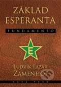 Kniha: Základ esperanta - Fundamento (Ludvík Lazar Zamenhof). KAVA-PECH, 2021 Kniha: Základ esperanta - Fundamento (Ludvík Lazar Zamenhof). KAVA-PECH, 2021