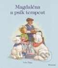 Kniha: Magdaléna a psík terapeut (Lisa Papp). Vnímavé deti, 2022 Kniha: Magdaléna a psík terapeut (Lisa Papp). Vnímavé deti, 2022