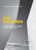 Kniha: Bez podmínek (Markéta Geregová a Pavel Nepustil). Muni Press, 2021 Kniha: Bez podmínek (Markéta Geregová a Pavel Nepustil). Muni Press, 2021