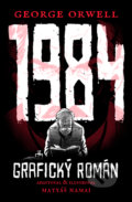 Kniha: 1984 - grafický román (George Orwell). Kontrast, 2021 Kniha: 1984 - grafický román (George Orwell). Kontrast, 2021