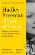 House Of Glass - Hadley Freeman, Fourth Estate, 2021