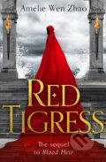 Kniha: Red Tigress (Amélie Wen Zhao). HarperCollins, 2021 Kniha: Red Tigress (Amélie Wen Zhao). HarperCollins, 2021
