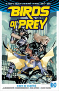 Kniha: Birds of Prey 3: Kruh se uzavírá (Julie Benson a Shawna Benson). Crew, 2021 Kniha: Birds of Prey 3: Kruh se uzavírá (Julie Benson a Shawna Benson). Crew, 2021