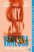 Kniha: My Dark Vanessa (Kate Elizabeth Russell). Fourth Estate, 2021 Kniha: My Dark Vanessa (Kate Elizabeth Russell). Fourth Estate, 2021