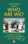 Kniha: Who Are We? (Karel Kostka). Alpress, 2020 Kniha: Who Are We? (Karel Kostka). Alpress, 2020