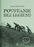 Kniha: Povstanie bez legiend (Jozef Jablonický), 2024 Kniha: Povstanie bez legiend (Jozef Jablonický), 2024