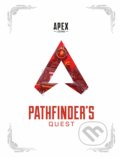 Kniha: Apex Legends: Pathfinder's Quest (Dark Horse). Dark Horse, 2021 Kniha: Apex Legends: Pathfinder's Quest (Dark Horse). Dark Horse, 2021