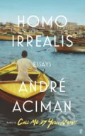Kniha: Homo Irrealis (Andre Aciman). Faber and Faber, 2021 Kniha: Homo Irrealis (Andre Aciman). Faber and Faber, 2021