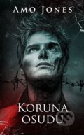 E-kniha: Koruna osudu (Amo Jones), 2021 E-kniha: Koruna osudu (Amo Jones), 2021
