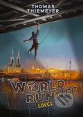 Kniha: Worldrunner Lovci (Thomas Thiemeyer). Bookmedia, 2021 Kniha: Worldrunner Lovci (Thomas Thiemeyer). Bookmedia, 2021