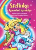 Kniha: Stelinka a kouzelné kamínky (Petra Santlerová). LIKA KLUB, 2021 Kniha: Stelinka a kouzelné kamínky (Petra Santlerová). LIKA KLUB, 2021