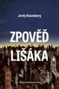 Kniha: Zpověď lišáka (Jordy Rosenberg). Paseka, 2021 Kniha: Zpověď lišáka (Jordy Rosenberg). Paseka, 2021