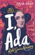 Kniha: I, Ada (Juliana Gray). Andersen, 2020 Kniha: I, Ada (Juliana Gray). Andersen, 2020