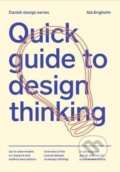 Kniha: Quick Guide to Design Thinking (Ida Engholm). Strandberg, 2021 Kniha: Quick Guide to Design Thinking (Ida Engholm). Strandberg, 2021