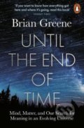 Kniha: Until the End of Time (Brian Greene). Penguin Books, 2021 Kniha: Until the End of Time (Brian Greene). Penguin Books, 2021