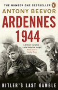 Kniha: Ardennes 1944 (Antony Beevor). Penguin Books, 2016 Kniha: Ardennes 1944 (Antony Beevor). Penguin Books, 2016