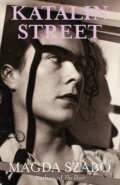 Kniha: Katalin Street (Magda Szabó). Quercus, 2020 Kniha: Katalin Street (Magda Szabó). Quercus, 2020