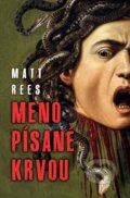 E-kniha: Meno písané krvou (Matt Rees), 2021 E-kniha: Meno písané krvou (Matt Rees), 2021