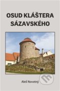 Kniha: Osud kláštera sázavského (Aleš Novotný). Šimon Ryšavý, 2021 Kniha: Osud kláštera sázavského (Aleš Novotný). Šimon Ryšavý, 2021