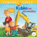 Kniha: Kubko na stavenisku (Christian Tielmann). Verbarium, 2021 Kniha: Kubko na stavenisku (Christian Tielmann). Verbarium, 2021