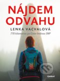 Kniha: Nájdem odvahu (Lenka Vacvalová), 2021 Kniha: Nájdem odvahu (Lenka Vacvalová), 2021