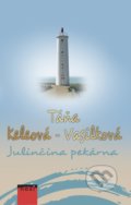 Kniha: Julinčina pekárna (Táňa Keleová-Vasilková). NOXI, 2021 Kniha: Julinčina pekárna (Táňa Keleová-Vasilková). NOXI, 2021