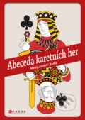 Kniha: Abeceda karetních her (Matěj Baťha). CPRESS, 2021 Kniha: Abeceda karetních her (Matěj Baťha). CPRESS, 2021