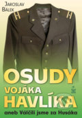 Kniha: Osudy vojáka Havlíka (Jaroslav Bálek). Petrklíč, 2021 Kniha: Osudy vojáka Havlíka (Jaroslav Bálek). Petrklíč, 2021