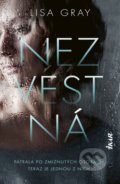 Kniha: Nezvestná (Lisa Gray), 2021 Kniha: Nezvestná (Lisa Gray), 2021