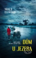 Kniha: Dům u jezera (Nuala Ellwood). Domino, 2021 Kniha: Dům u jezera (Nuala Ellwood). Domino, 2021
