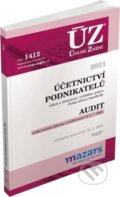 Kniha: Úplné Znění - 1412 Účetnictví podnikatelů, Audit, 2021 (Sagit). Sagit, 2021 Kniha: Úplné Znění - 1412 Účetnictví podnikatelů, Audit, 2021 (Sagit). Sagit, 2021