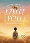 Kniha: Bzukot včiel (Sofía Segovia). Cosmopolis, 2021 Kniha: Bzukot včiel (Sofía Segovia). Cosmopolis, 2021