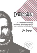 Kniha: Cvičebnica ku Kompendiu slovenčiny pre žiakov, učiteľov a priateľov vyučovania slovenského jazyka (Ján Papuga), 2020 Kniha: Cvičebnica ku Kompendiu slovenčiny pre žiakov, učiteľov a priateľov vyučovania slovenského jazyka (Ján Papuga), 2020