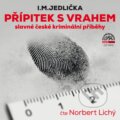 Audiokniha: Přípitek s vrahem (I. M. Jedlička). Supraphon, 2021 Audiokniha: Přípitek s vrahem (I. M. Jedlička). Supraphon, 2021