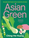 Kniha: Asian Green (Ching-He Huang). Octopus Publishing Group, 2021 Kniha: Asian Green (Ching-He Huang). Octopus Publishing Group, 2021