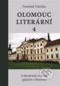 Kniha: Olomouc literární 4 (František Všetička). Cultum, 2021 Kniha: Olomouc literární 4 (František Všetička). Cultum, 2021