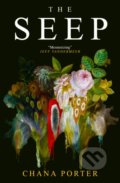 Kniha: The Seep (Chana Porter). Titan Books, 2021 Kniha: The Seep (Chana Porter). Titan Books, 2021