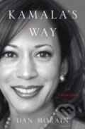 Kniha: Kamala's Way (Dan Morain). Simon & Schuster, 2021 Kniha: Kamala's Way (Dan Morain). Simon & Schuster, 2021